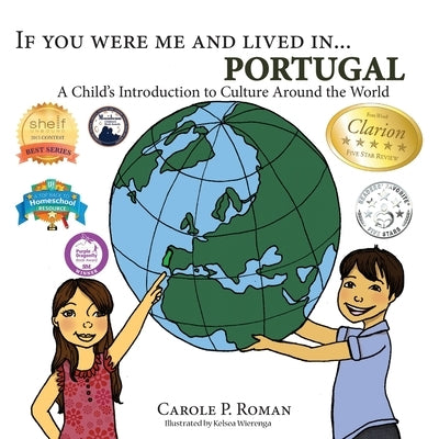 If You Were Me and Lived in... Portugal: A Child's Introduction to Culture Around the World by Roman, Carole P.