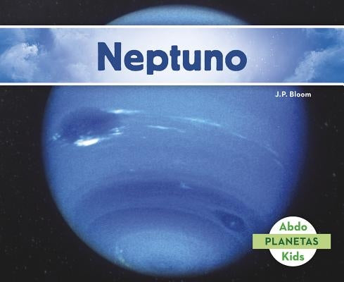 Neptuno by Bloom, J. P.