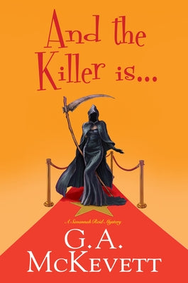 And the Killer Is . . . by McKevett, G. A.