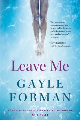 Leave Me by Forman, Gayle