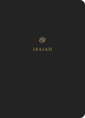 ESV Scripture Journal: Isaiah by 