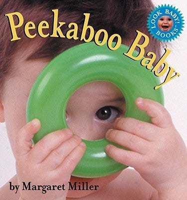 Peekaboo Baby by Miller, Margaret