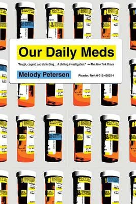 Our Daily Meds by Petersen, Melody