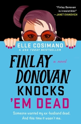 Finlay Donovan Knocks 'em Dead by Cosimano, Elle