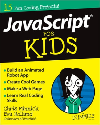 JavaScript for Kids for Dummies by Minnick, Chris