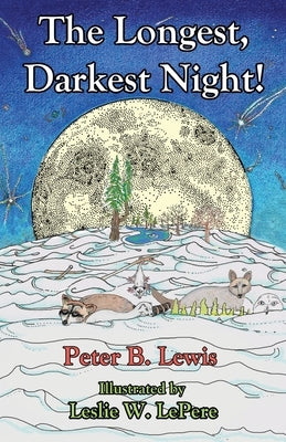 The Longest, Darkest Night!, Second Edition by Lewis, Peter B.
