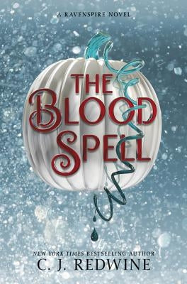 The Blood Spell by Redwine, C. J.