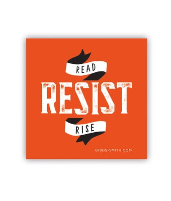 Read Resist Rise Sticker by Gibbs Smith