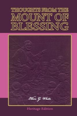 Thoughts from the Mount of Blessing by White, Ellen G.