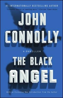 The Black Angel: A Charlie Parker Thriller by Connolly, John