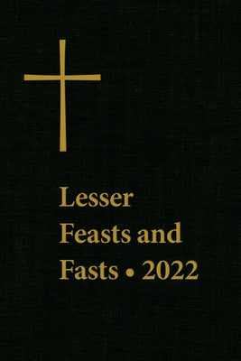 Lesser Feasts and Fasts 2022 by The Episcopal Church