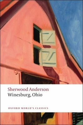 Winesburg, Ohio by Anderson, Sherwood