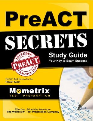 PreACT Secrets Study Guide: PreACT Test Review for the PreACT Exam by Mometrix College Admissions Test Team