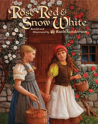 Rose Red and Snow White by Sanderson, Ruth
