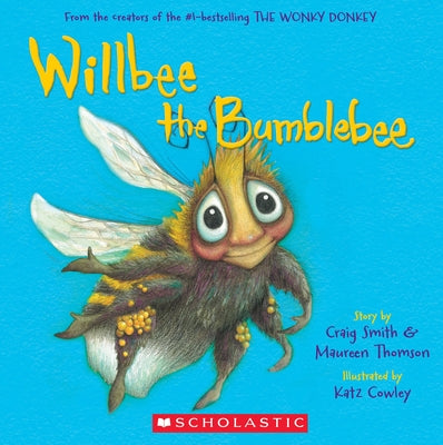 Willbee the Bumblebee by Smith, Craig