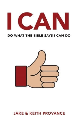 I Can Do What the Bible Says I Can Do by Provance, Jake