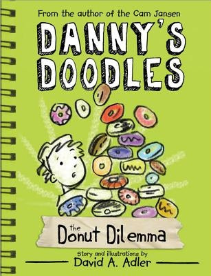 Danny's Doodles: The Squirting Donuts by Adler, David