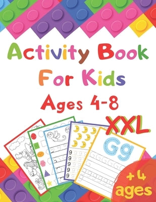 Activity Book For Kids Ages 4-8 XXL: I learn alphabet, numbers, shapes, lines, mathematics, coloring, mazes ... - Very complete educational book - vac by Abadila, Activity