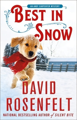 Best in Snow: An Andy Carpenter Mystery by Rosenfelt, David