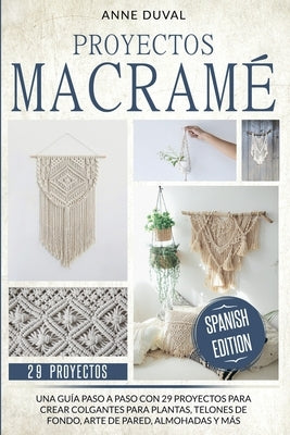 Proyectos Macramé by Duval, Anne