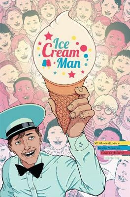 Ice Cream Man Volume 1: Rainbow Sprinkles by Prince, W. Maxwell