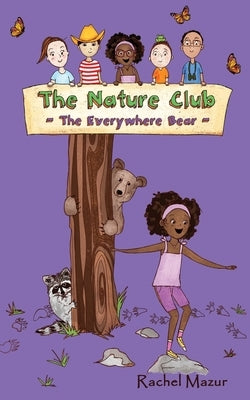 The Everywhere Bear by Mazur, Rachel