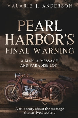 Pearl Harbor's Final Warning by Anderson, Valarie J.