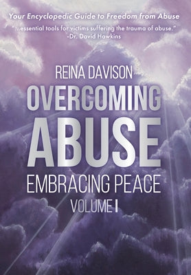 Overcoming Abuse Embracing Peace Vol I by Davison, Reina