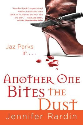 Another One Bites the Dust by Rardin, Jennifer