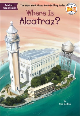 Where Is Alcatraz? by Medina, Nico