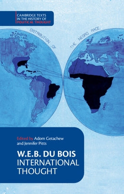 W. E. B. Du Bois: International Thought by Du Bois, W. E. B.