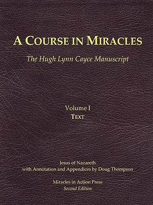 A Course in Miracles, Hugh Lynn Cayce Manuscript, Volume One, Text by Ben Joseph, Jesus