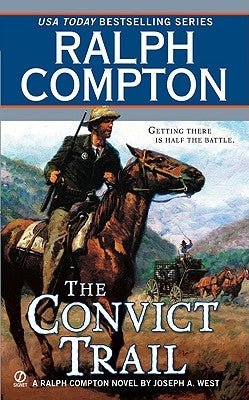 The Convict Trail by West, Joseph a.