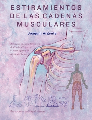 Estiramientos de Las Cadenas Musculares by Argente, Joaquin