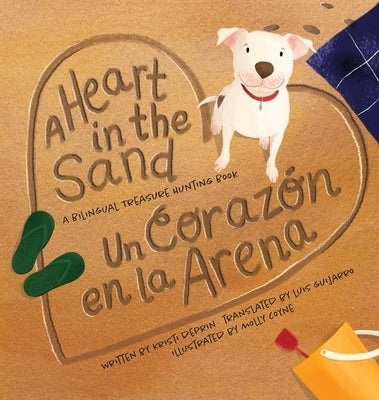 A Heart in the Sand / Un Corazón en la Arena by Deprin, Kristi