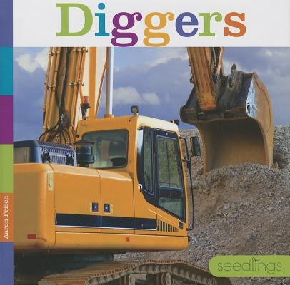 Diggers by Frisch, Aaron