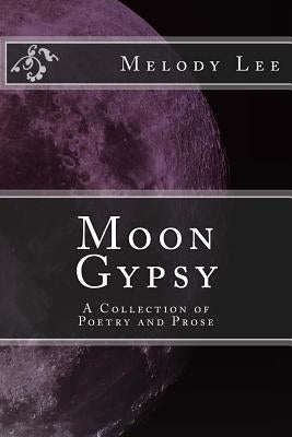 Moon Gypsy by Lee, Melody