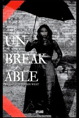 Unbreakable by Vaughn, Ashley