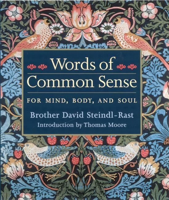 Words of Common Sense by Steindl-Rast, Brother David