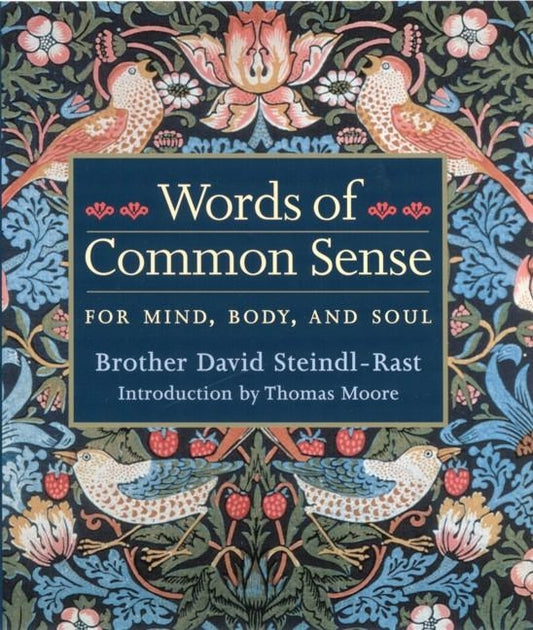 Words of Common Sense by Steindl-Rast, Brother David