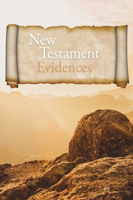 Evidence for the New Testament by Wartick, Wallace