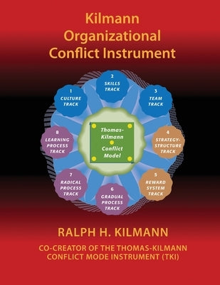 Kilmann Organizational Conflict Instrument: (Koci) by Kilmann, Ralph H.