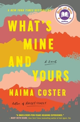 What's Mine and Yours by Coster, Naima