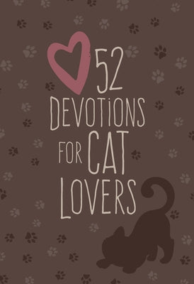 52 Devotions for Cat Lovers by Broadstreet Publishing Group LLC