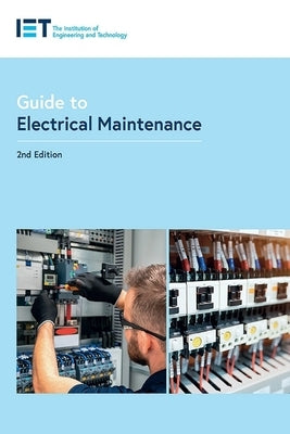 Guide to Electrical Maintenance by The Institution of Engineering and Techn