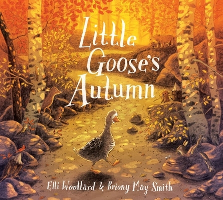 Little Goose's Autumn by Woollard, Elli