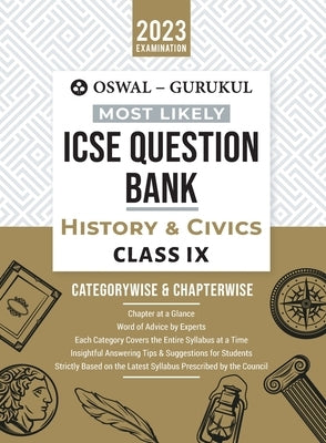 Oswal - Gurukul History & Civics Most Likely Question Bank: ICSE Class 9 For 2023 Exam by Oswal