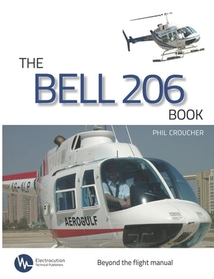 The Bell 206 Book by Croucher, Phil