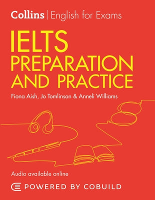 Collins English for Examins - Ielts Preparation and Practice by Williams, Anneli