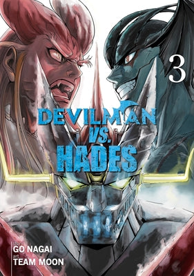 Devilman vs. Hades Vol. 3 by Nagai, Go
